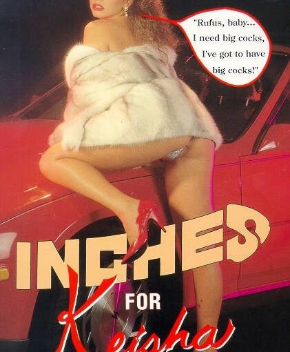 Inches for Keisha (1988) (USA) [Vintage Porn Movie] [Watch and Download]