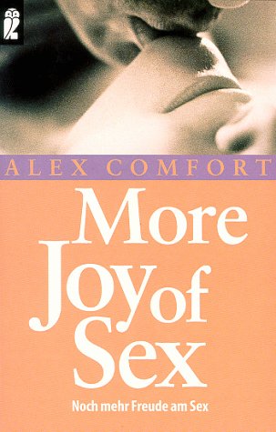 More Joy Of Sex. Noch Mehr Freude Am Sex by Alex Comfort (1982) [DJVU] [Download]