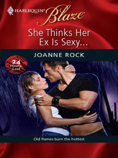 She Thinks Her Ex Is Sexy… by Joanne Rock (2009) [E-Book] [Download]